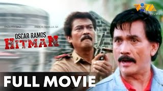 Oscar Ramos Hitman FULL MOVIE HD  Ramon Revilla Sr Paquito Diaz Vic Vargas Carlos Padilla Jr [upl. by Halyhs]