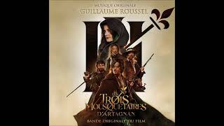 Les 3 Mousquetaires  DArtagnan  Bande originale du film [upl. by Araek]