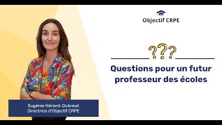 CRPE  Question pour un futur PE [upl. by Aikkan]