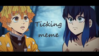 Ticking  MeMe  Demon Slayer  SPOILERS [upl. by Esenahs]