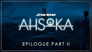 57  Epilogue Part II  Star Wars Ahsoka OST [upl. by Aneev574]