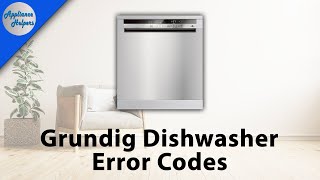 Grundig Dishwasher Error Codes [upl. by Oicanata]