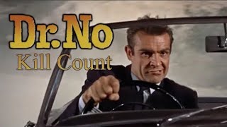 James Bond jagt Dr No 1962 Kill Count [upl. by Ruphina9]