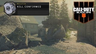 Black Ops 4 Multiplayer Gameplay  Gimme Yo Muhfuggin Dogtags  Kill Confirmed on Militia [upl. by Ladew]