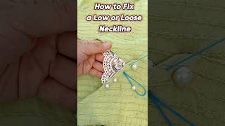 How to Fix a Low or Loose Neckline sewingtips embroidery [upl. by Ranie]