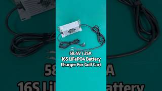 584V 25A 16S LiFePO4 Battery Charger batterycharger lithiumbatterycharger golfcart [upl. by Ylsel]