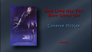 How Long Has This Been Going On  Karaoke  Lonette McKee [upl. by Alletse]