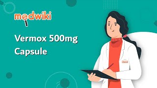 Vermox 500mg Capsule  Uses Benefits and Side Effects [upl. by Chrotoem]