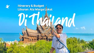 Itinerary amp Budget Liburan 6D5N Ala Warga Lokal di Thailand [upl. by Halland]