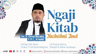 KAJIAN KITAB NASHOIHUL IBAD 20 Mei 2024  Ust H Ahmad Muzakki Alhafidz [upl. by Suirtemid107]