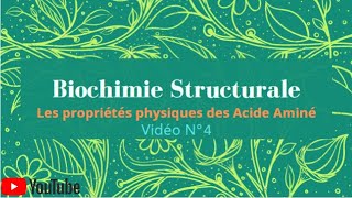 Vidéo N°4 les propriétés physiques des acides aminés part 2 [upl. by Dloniger189]