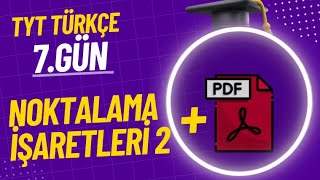 7 Noktalama İşaretleri 2  21 Günde TYT Türkçe Kampı [upl. by Sabanrab]