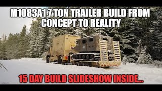 M1083A1 7 ton trailer build Day 365 build slideshow and registrationuse timeline [upl. by Mikael]