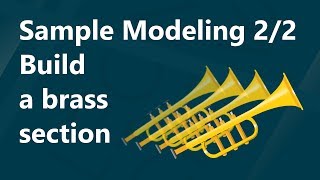 Sample Modeling 22 Build a brass section with kontakt stock FX  Star Wars theme test [upl. by Irfan]