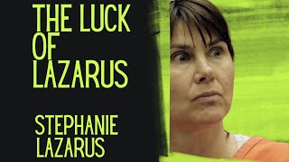 The Luck of Lazarus Stephanie Lazarus [upl. by Liarret293]