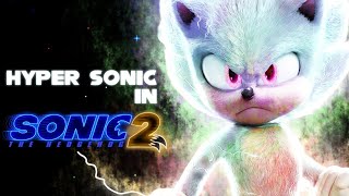 Hyper Sonic in Sonic Movie 2 2022  Fanmade Edit [upl. by Teddy739]