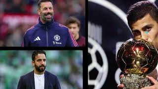 Weekly dab of football part 1 RVN or amorim Was the ballon dor a robbery [upl. by Keegan]