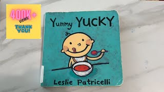 Read Aloud Book  Yummy Yucky by Leslie Patricelli [upl. by Itaws]