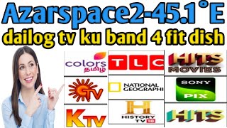 azarspace451°e dailog tv📡 ku band dish setting channel list update [upl. by Einnor]