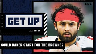 Could Baker Mayfield start for the Browns this season 👀  Get Up [upl. by Siron848]