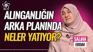 Alınganlığın Arka Planında Ne Yatıyor  Saliha Erdim Vav TV [upl. by Nagar]