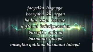 NIMCAN IYO HODAN  JACAYLKA UBEER UBAX SOO BAXA Lyrics [upl. by Aoht]