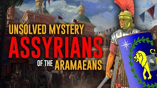 Who were the Aramaeans  The Assyrians [upl. by Inalan]