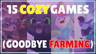 15 NonFarming COZY Games You Must Try  PC  Switch [upl. by Loreen]