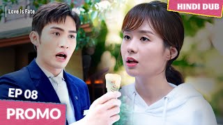 【 PROMO 】Love is Fate  EP 08  Kya Yeh Pyaar Ki Shuruat Hai Chinese Drama In Hindi Dubbed [upl. by Hakvir753]