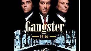 Gangster Hits quotMusic From Your Favorite Mob Moviesquot [upl. by Selwyn939]