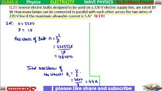 Severalelectricbulbsdesignedtobeusedona220Velectric supply line are rated 10W How many [upl. by Aynotan]