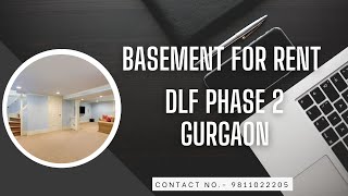 Basement For Rent DLF Phase 2 Gurgaon  9811022205  basement rentalpropertyingurgaon dlfphase2 [upl. by Krell13]