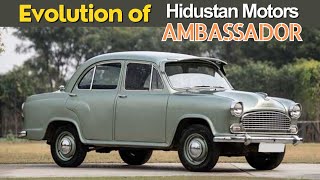 The evolution of Hindustan Motors Ambassador  History [upl. by Home]