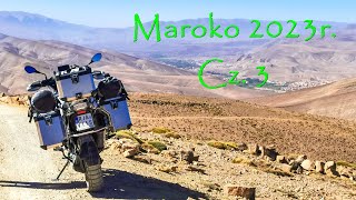 MAROKO 2023 r Cz3 7149 km 22 dni Dwa kontynenty Dwoje ludzi Jeden motocykl BMW GS 1250 Adv [upl. by Dett]