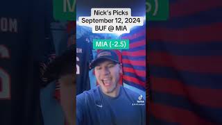 NICK’S PICKS BUF  MIA 91224 [upl. by Iruyas788]