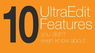 10 UltraEdit features you didnt even know about [upl. by Ailati]