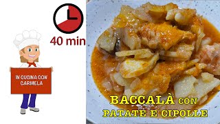 Ricetta BACCALA con Cipolle e Patate in umido  piatto squisito e semplicissimo [upl. by Alad]