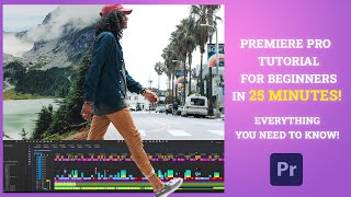 Learn Premiere Pro Tutorial for Beginners in 25 Minutes 2023Everything You NEED to KNOW [upl. by Tnahsin972]