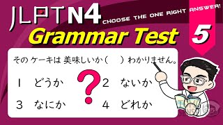 JLPT N4 GRAMMAR TEST with Answers and Guide 05  Learn Japanese Grammar [upl. by Barvick]