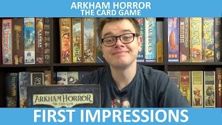 Arkham Horror The Card Game  First Impressions [upl. by Hiram71]