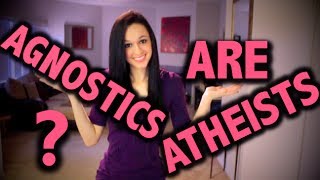 Agnostics ARE Atheists [upl. by Dualc794]