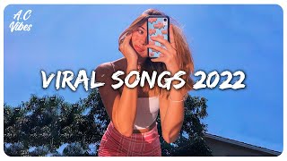 Viral songs 2022  Tiktok viral songs  Trending Tiktok songs 2022 [upl. by Hart]