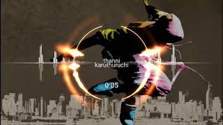 Thanni karuthuruchi mix Dj shivin [upl. by Leanard358]