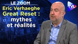 Great Reset  mythes et réalités  Le Zoom  Eric Verhaeghe  TVL [upl. by Feingold]