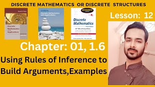 Lesson 12 Using Rules of Inference to Build Arguments  Rules of Inference Examples [upl. by Zaragoza]