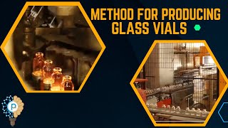 Pharma Glass Vials Method for Producing Glass Vials  Glass Vials Manufacturing Process [upl. by Sylvie]