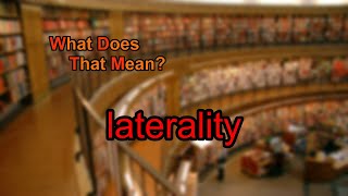 What does laterality mean [upl. by Wright]