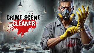 Crime Scene Cleaner [upl. by Ocnarf]