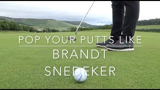 Pop putting like Brandt Snedeker [upl. by Ludmilla]