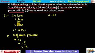 The wavelength of the vibration produced on the surface of water is 2cmif the wave velocity is16cms [upl. by Hilde622]